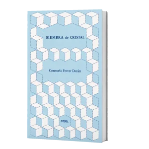 siembra de cristal de consuelo ferrer