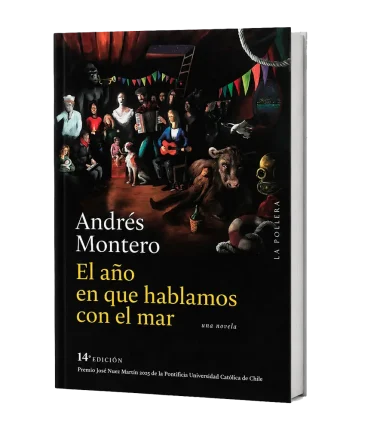el año en que hablamos con el mar andrés montero